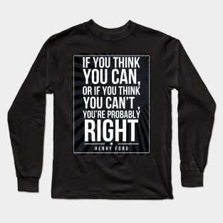 Henry Ford quote Subway style (white text on black) Long Sleeve T-Shirt